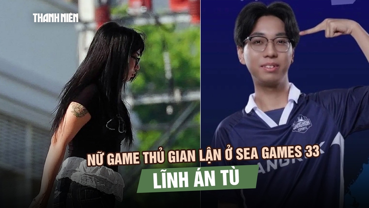 Nữ game thủ Thái Lan gian lận ở SEA Games 33 lĩnh án tù
