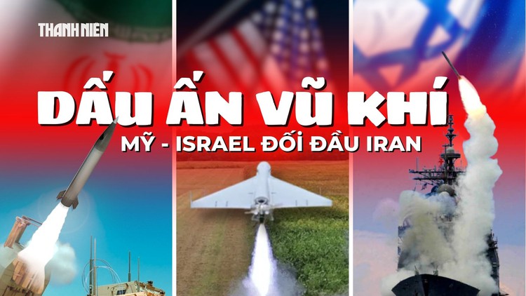 Xung đột Mỹ - Israel chống Iran: Vũ khí nào định hình cuộc chiến?