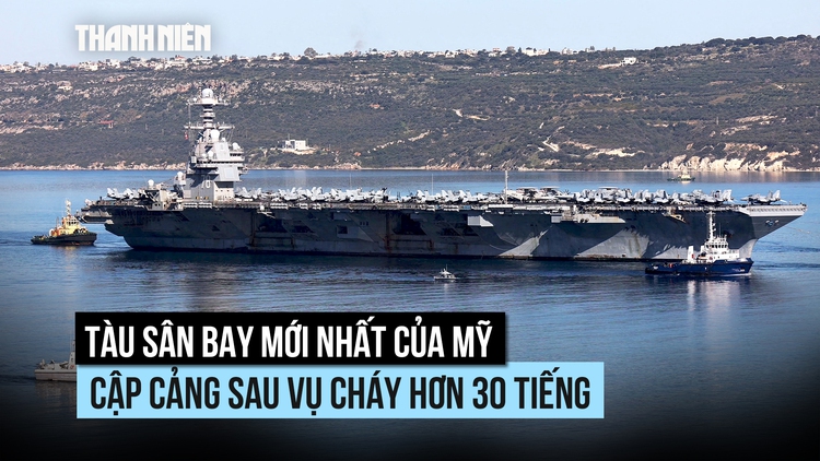 Tàu sân bay Mỹ phải cập cảng khắc phục sự cố cháy hơn 30 tiếng