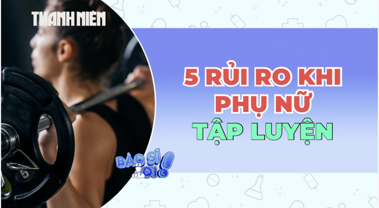 5 rủi ro khi phụ nữ tập thể dục sai cách