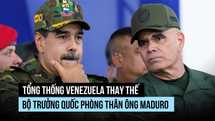 Tổng thống Venezuela thay Bộ trưởng Quốc phòng