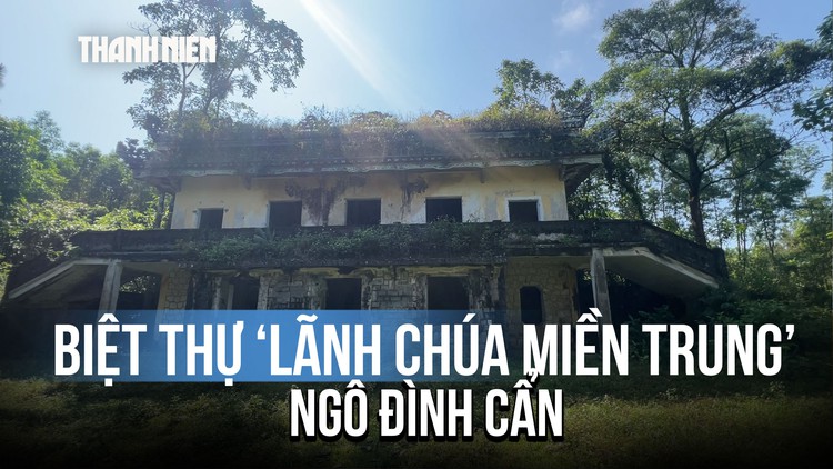 Bên trong biệt thự ‘lãnh chúa miền Trung’ Ngô Đình Cẩn: U tịch đến lạnh người