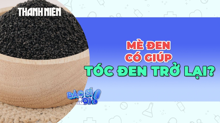 Mè đen có thật sự giúp tóc bạc đen trở lại?