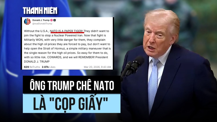 Ông Trump chê NATO là 'cọp giấy' vì không hỗ trợ Mỹ đánh Iran