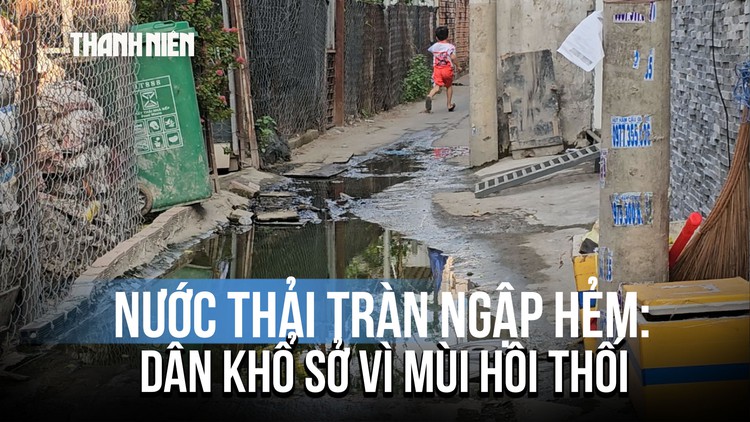 Cả con hẻm 'kêu cứu' vì vì nước thải bủa vây, bốc mùi hôi thối suốt nhiều tháng