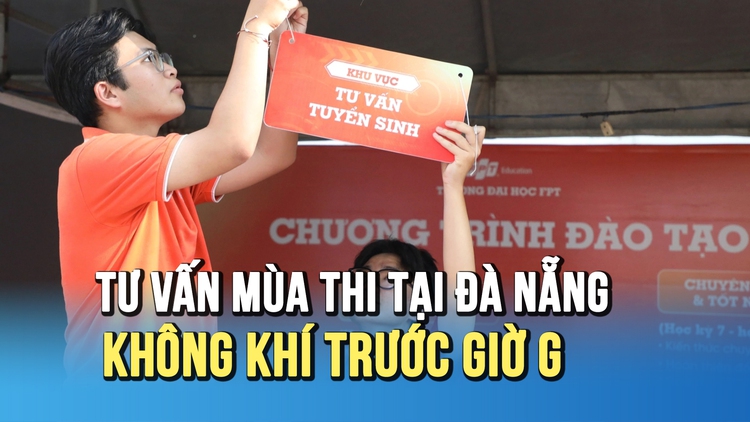 Chương trình Tư vấn mùa thi 2026 tại Đà Nẵng sẵn sàng chào đón thí sinh