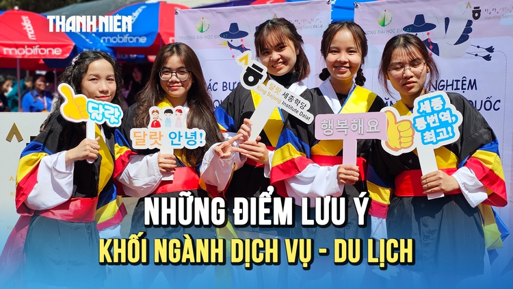 Những điểm lưu ý khi chọn khối ngành Dịch vụ - Du lịch