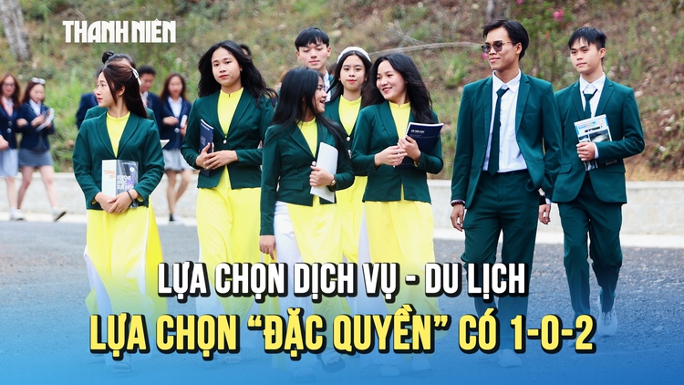 Khối ngành dịch vụ - du lịch: Những đặc quyền có 1-0-2