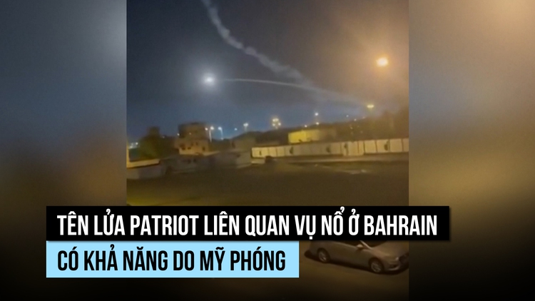 Tên lửa Patriot của Mỹ gây ra vụ nổ ở khu dân cư Bahrain?