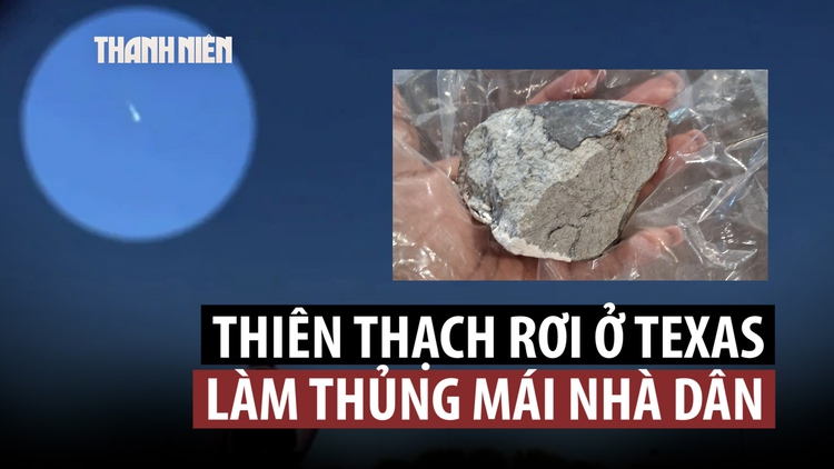 Thiên thạch nặng 1 tấn nổ tung trên bầu trời Texas, mảnh vỡ xuyên mái nhà