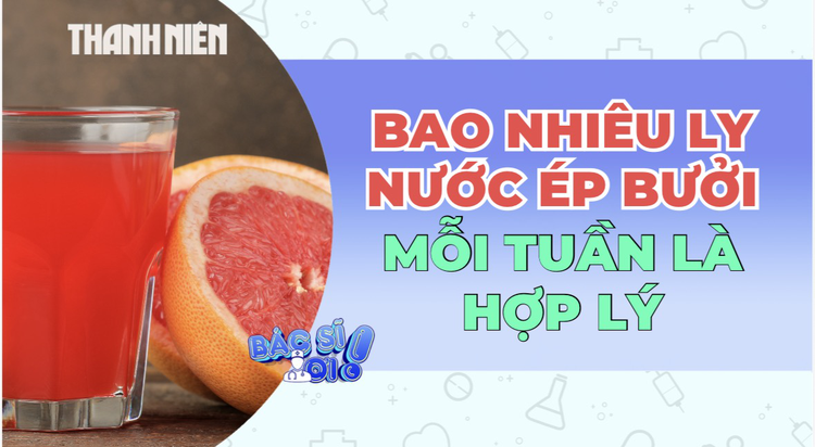 Uống nước ép bưởi bao nhiêu là đủ để tốt cho sức khỏe?