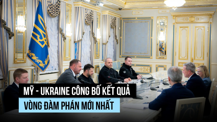 Ukraine nói gì về kết quả vòng đàm phán mới nhất với Mỹ?