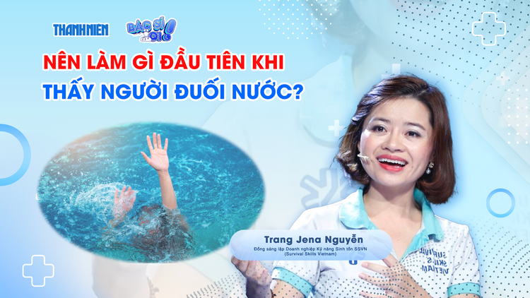 Bác sĩ ơi: Đuối nước diễn ra như thế nào và làm sao nhận ra kịp thời?