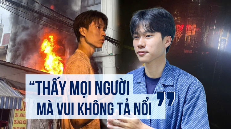 Nam sinh xông vào đám cháy cứu người: ‘Thấy mọi người đi ra mà vui không tả nổi’