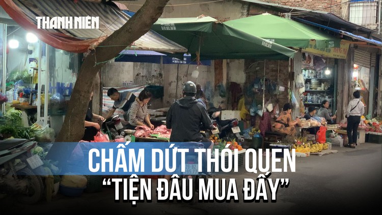 Hà Nội quyết xóa sổ 231 chợ cóc, trả lại không gian văn minh