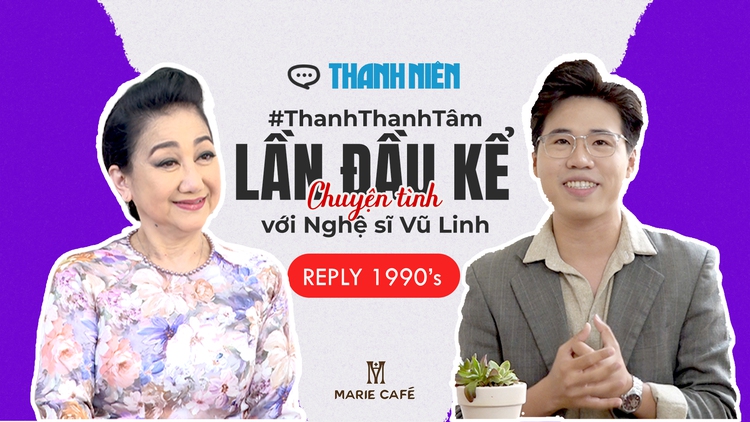 Thanh Thanh Tâm kể chuyện tình với Vũ Linh, từng muốn bỏ nghề năm 18 tuổi