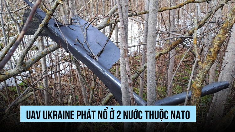 UAV Ukraine phát nổ ở 2 nước thuộc NATO