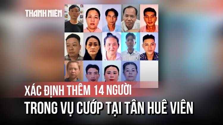 Xác định thêm 14 đối tượng liên quan vụ dàn cảnh cướp giật tại Tân Huê Viên