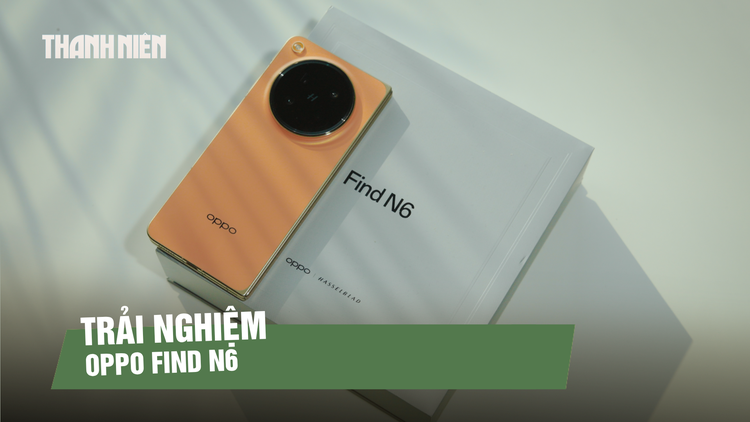 OPPO Find N6: Điện thoại gập với AI Magic Pen và pin 6.000mAh