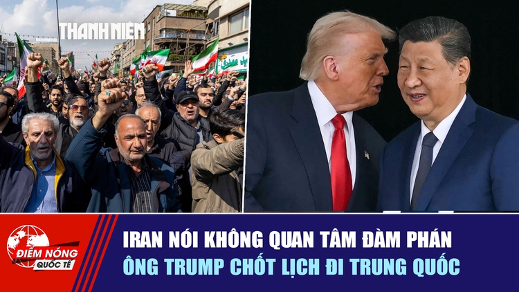 Tiêu điểm quốc tế ngày 27.3: Iran nói không quan tâm đàm phán | Ông Trump chốt lịch đi Trung Quốc