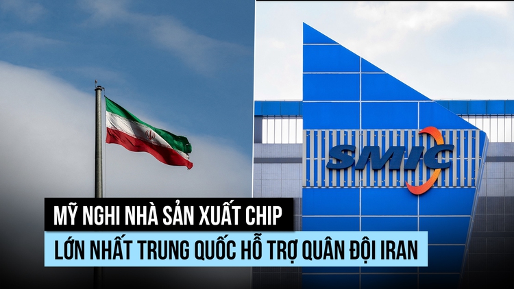 Mỹ nghi nhà sản xuất chip Trung Quốc hỗ trợ quân đội Iran