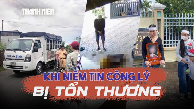 Nhìn lại vụ nữ sinh Vĩnh Long tử vong: Khi niềm tin vào công lý bị tổn thương