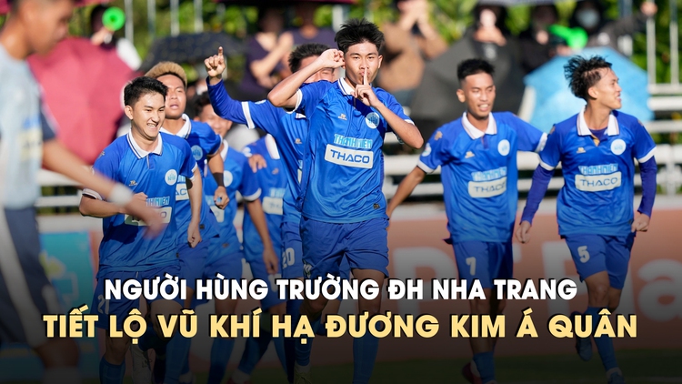 Lập cú đúp hạ gục đương kim á quân, người hùng Trường ĐH Nha Trang tiết lộ 'chìa khóa' chiến thắng