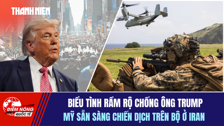 Tiêu điểm quốc tế 30.3: Biểu tình rầm rộ chống ông Trump | Mỹ sẵn sàng chiến dịch trên bộ ở Iran