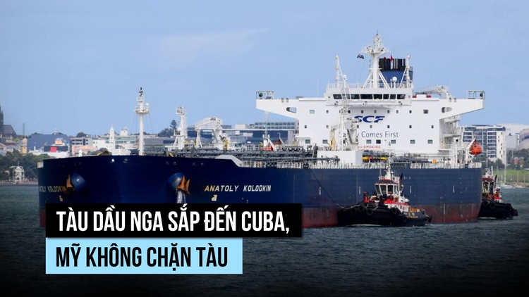 Mỹ không ngăn chặn tàu dầu Nga tiến đến Cuba