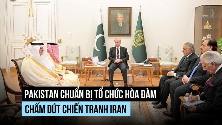 Pakistan chuẩn bị tổ chức đàm phán Mỹ - Iran để chấm dứt chiến tranh