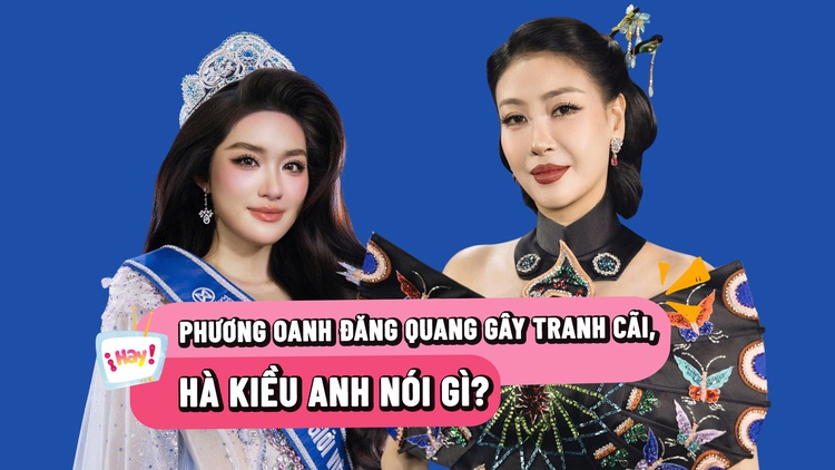 Hà Kiều Anh nói gì về tranh cãi Phương Oanh đăng quang Miss World Vietnam 2025?