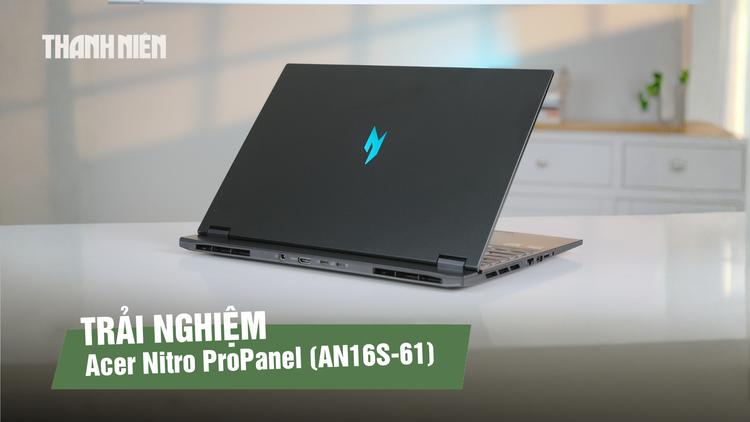 Acer Nitro ProPanel review: Mỏng, mạnh, chạy AI tại chỗ – có đáng xuống tiền?