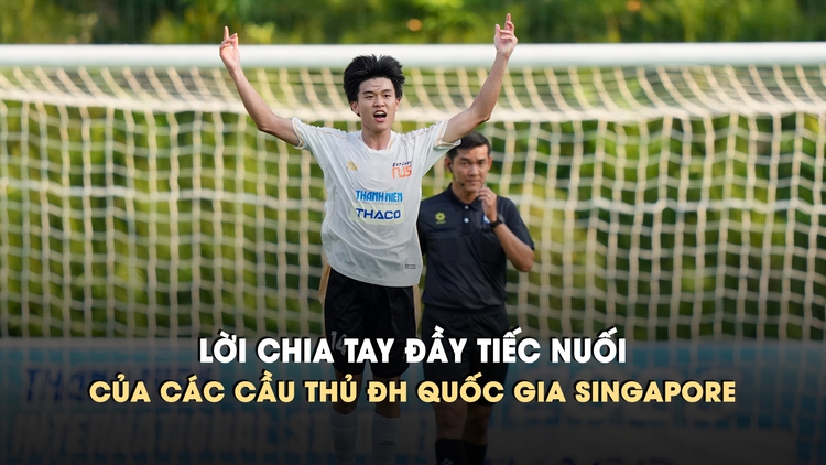 Lời chia tay đầy tiếc nuối của các cầu thủ ĐH quốc gia Singapore tại phố biển Nha Trang