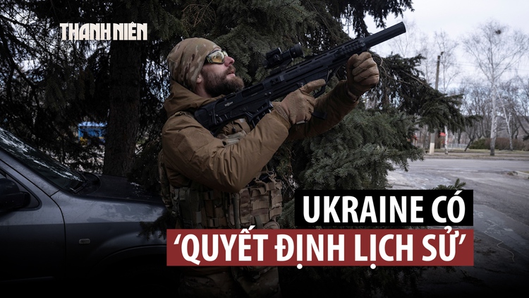 ‘Quyết định lịch sử’ của Ukraine