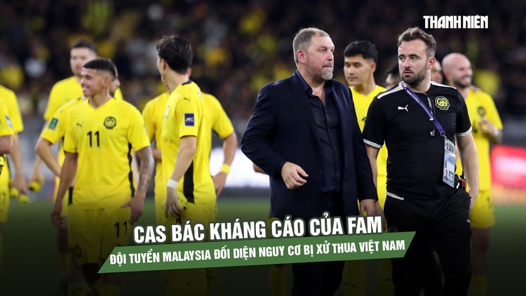 CAS bác kháng cáo của FAM, đội tuyển Malaysia đối diện nguy cơ bị xử thua Việt Nam