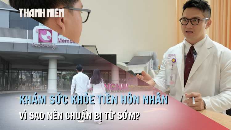 Khám sức khỏe tiền hôn nhân: Vì sao các cặp đôi nên chuẩn bị sớm?