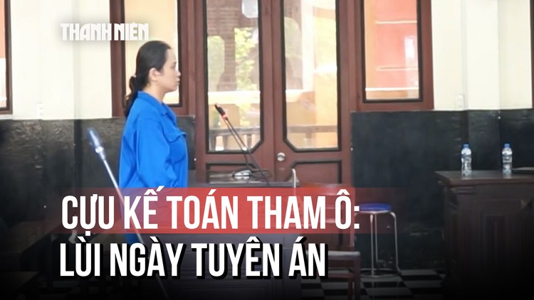 Tòa tiếp tục nghị án vụ cựu kế toán tham ô tiền ngân sách