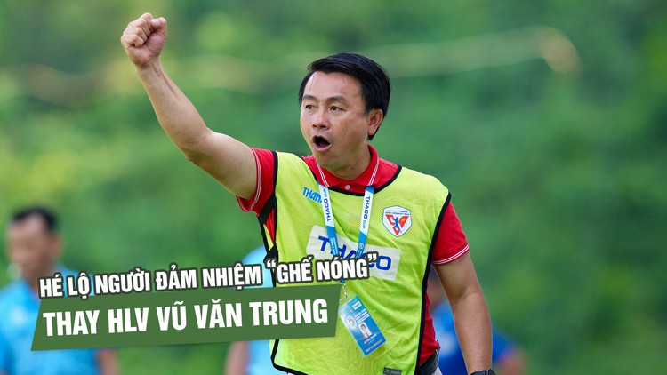 HLV Vũ Văn Trung bất ngờ rời 'ghế nóng': Người kế nhiệm là ai?