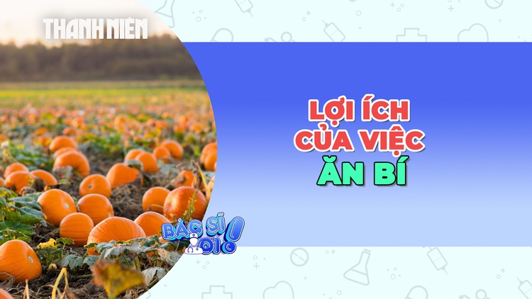 Hiệu quả bất ngờ khi ăn bí