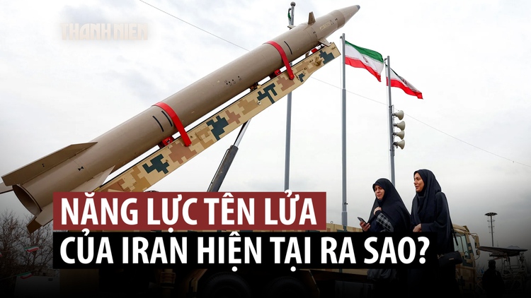 Sức mạnh tên lửa Iran còn lại bao nhiêu?