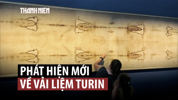 Phân tích thánh tích Vải liệm Turin, thêm phát hiện bất ngờ