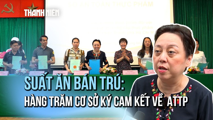 Siết chặt an toàn thực phẩm suất ăn bán trú: Hàng trăm cơ sở ký cam kết