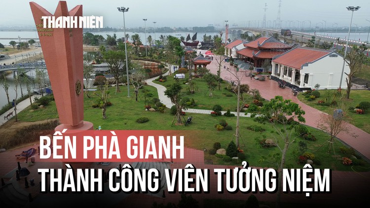 Bến phà Gianh thành công viên tưởng niệm, sống dậy ký ức tàu không số huyền thoại