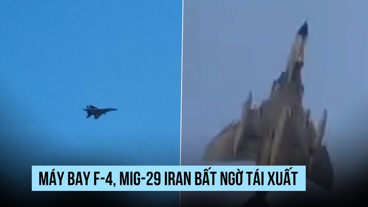 Chiến đấu cơ F-4 'Con ma' của Iran bất ngờ tái xuất cùng MiG-29