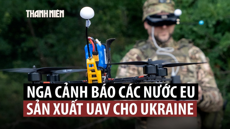 Đồng minh ông Putin chỉ ra các ‘mục tiêu tiềm năng’ ở châu Âu