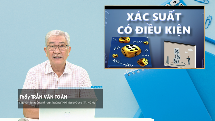 BÍ QUYẾT ÔN THI THPT 2026 | Môn toán | Chuyên đề 1 | Xác suất có điều kiện