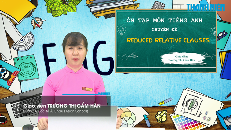 BÍ QUYẾT ÔN THI THPT 2026 | Môn tiếng Anh | Chuyên đề 2 | Mệnh đề quan hệ rút gọn