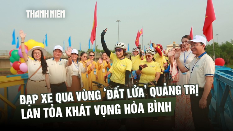 Đạp xe qua vùng ‘đất lửa’ Quảng Trị, lan tỏa khát vọng hòa bình