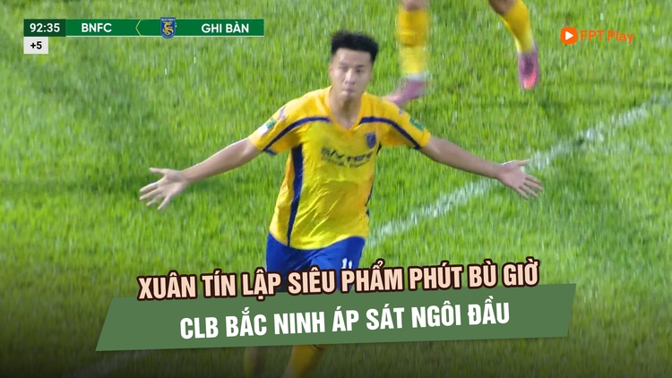 Xuân Tín lập siêu phẩm phút bù giờ, CLB Bắc Ninh áp sát ngôi đầu của Trường Tươi Đồng Nai