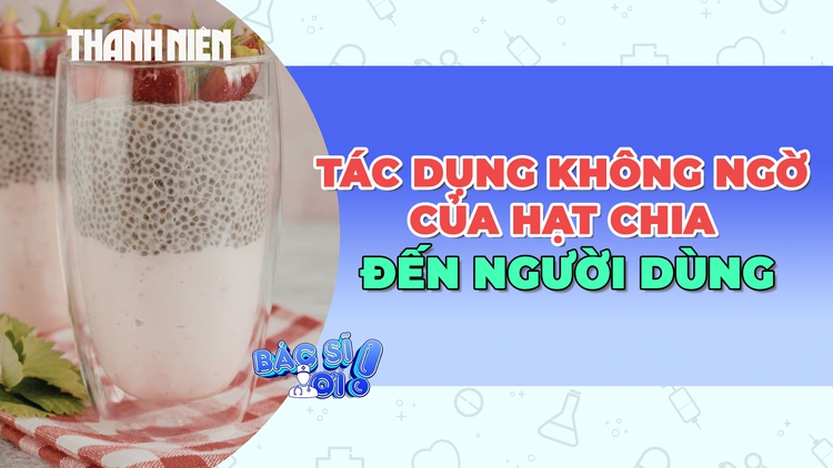 Tác dụng không ngờ của hạt chia đến sức khỏe con người